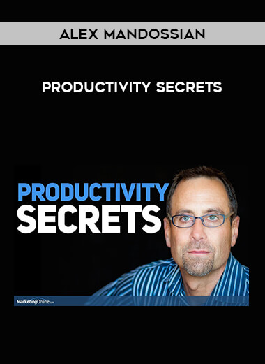 Alex Mandossian - Productivity Secrets from https://illedu.com