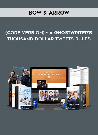 Bow & Arrow (Core Version) - A Ghostwriter's Thousand Dollar Tweets Rules from https://illedu.com