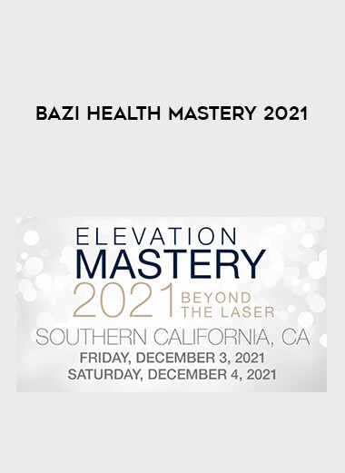 BaZi Health Mastery 2021 from https://illedu.com