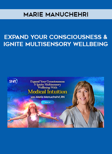 Marie Manuchehri - Expand Your Consciousness & Ignite Multisensory Wellbeing from https://illedu.com