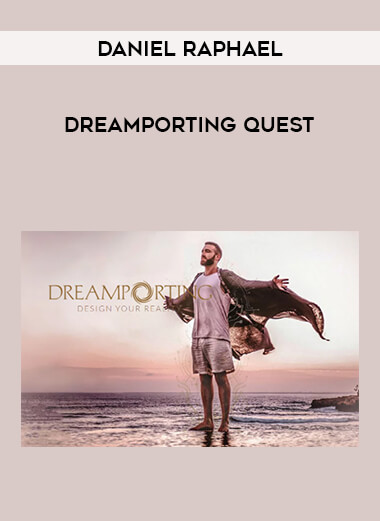 Daniel Raphael - Dreamporting Quest from https://illedu.com