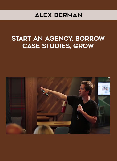 Alex Berman - Start an Agency
