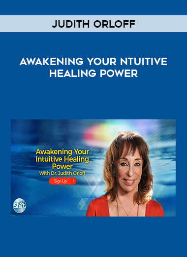 Judith Orloff - Awakening Your ntuitive Healing Power from https://illedu.com