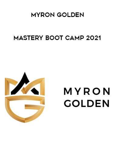 Myron Golden - Mastery Boot Camp 2021 from https://illedu.com