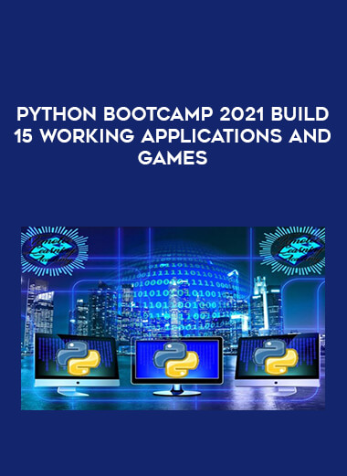Python Bootcamp 2021 Build 15 working Applications and Games from https://illedu.com