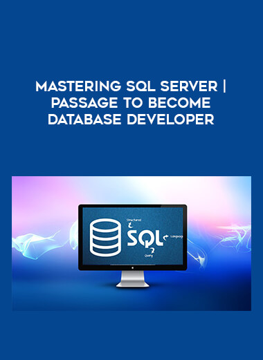 Mastering SQL Server | Passage to become Database Developer from https://illedu.com