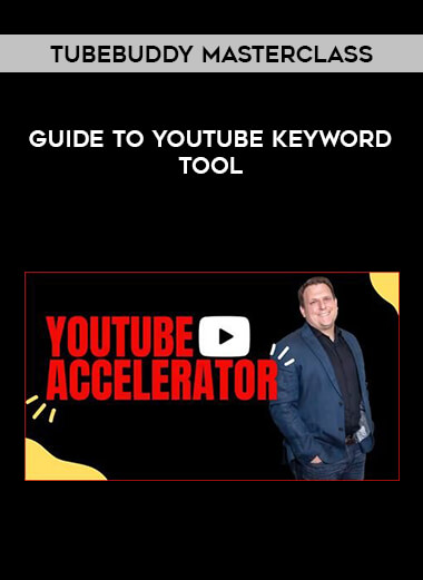 Tubebuddy Masterclass - Guide to YouTube Keyword Tool from https://illedu.com