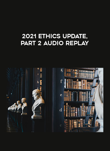 2021 Ethics Update