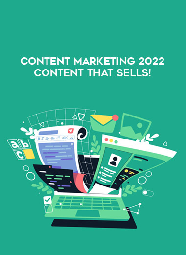 Content Marketing 2022. Content that Sells! from https://illedu.com