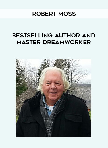 Robert Moss - Bestselling Author and Master Dreamworker from https://illedu.com