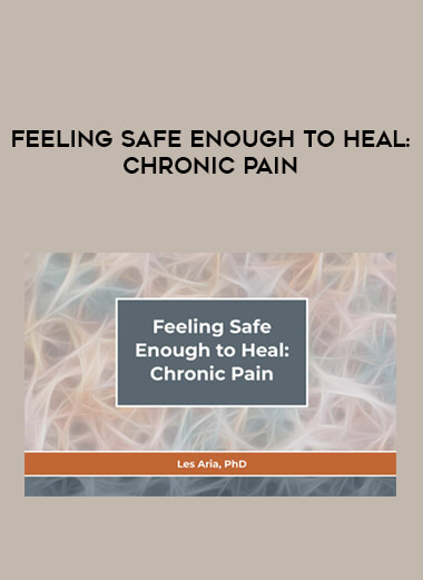 Feeling Safe Enough to Heal: Chronic Pain from https://illedu.com