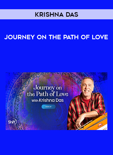 Krishna Das - Journey on the Path of Love from https://illedu.com