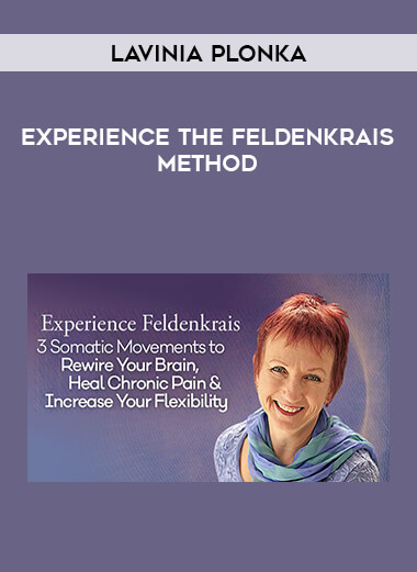 Lavinia Plonka - Experience the Feldenkrais Method from https://illedu.com