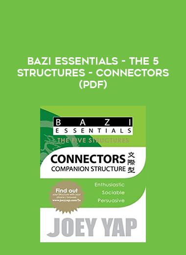 Bazi Essentials - The 5 Structures - Connectors(pdf) from https://illedu.com
