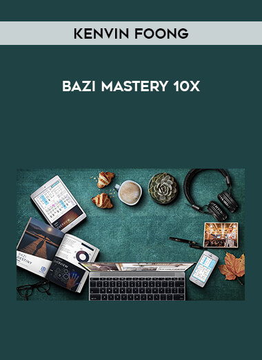 Kenvin Foong - Bazi Mastery 10X from https://illedu.com