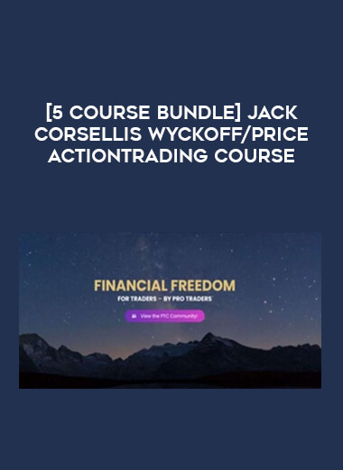 [5 Course Bundle] Jack Corsellis Wyckoff/ Price ActionTrading Course from https://illedu.com