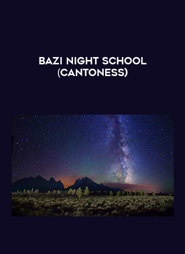Bazi Night School （cantoness) from https://illedu.com
