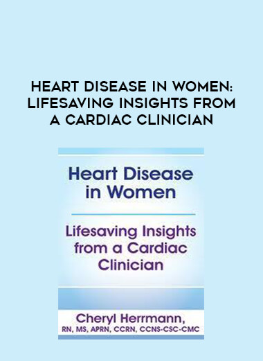 Heart Disease in Women: Lifesaving Insights from a Cardiac Clinician from https://illedu.com