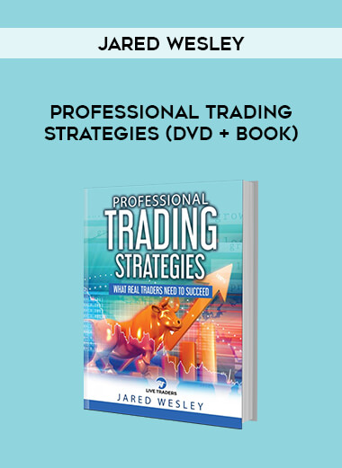 Jared Wesley -Professional Trading Strategies (DVD + Book) from https://illedu.com