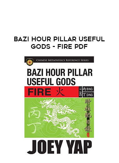 BaZi Hour Pillar Useful Gods - Fire PDF from https://illedu.com