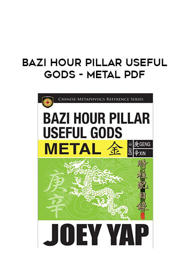 BaZi Hour Pillar Useful Gods - Metal PDF from https://illedu.com