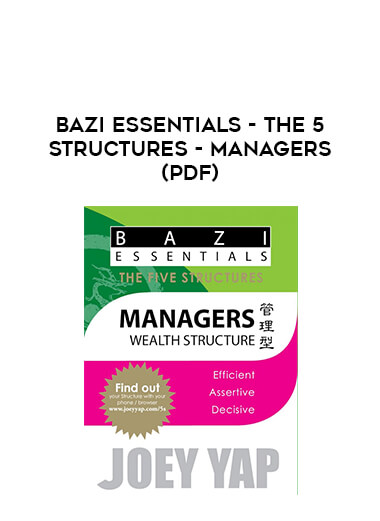 Bazi Essentials - The 5 Structures - Managers(pdf) from https://illedu.com