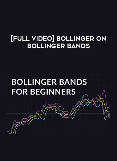 [Full Video] Bollinger on Bollinger Bands from https://illedu.com