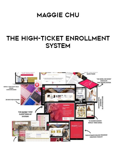 Maggie Chu - The High-Ticket Enrollment System from https://illedu.com