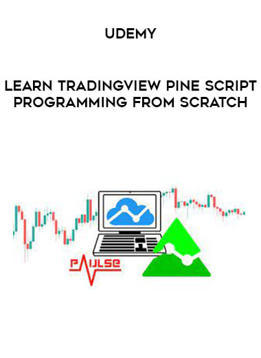 Udemy - Learn TradingView Pine Script Programming From Scratch from https://illedu.com