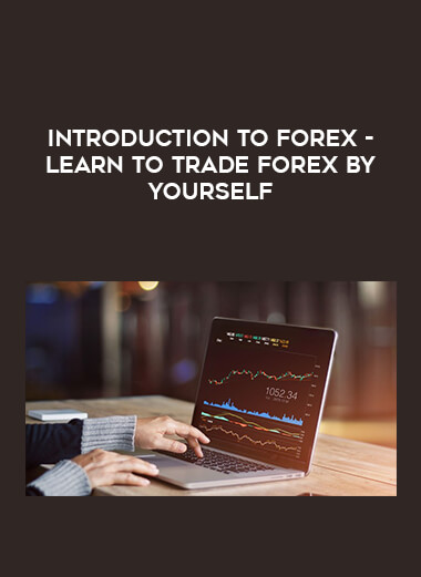 Introduction to Forex- learn to trade forex by yourself from https://illedu.com