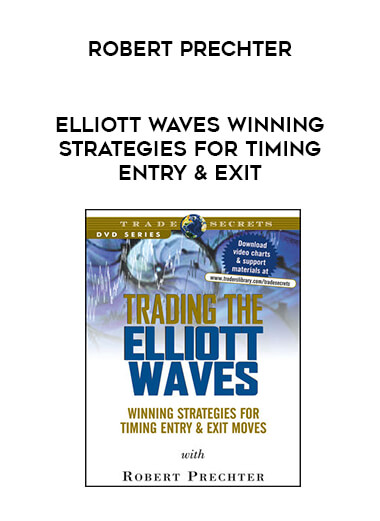 Robert Prechter - Elliott Waves Winning Strategies for Timing Entry & Exit from https://illedu.com