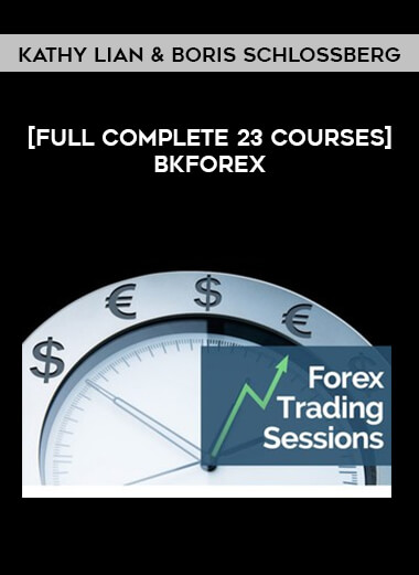 [Full Complete 23 Courses] BKForex by Kathy Lian & Boris Schlossberg from https://illedu.com