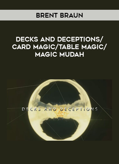 Brent Braun - Decks and Deceptions/ card magic/table magic/magic mudah from https://illedu.com