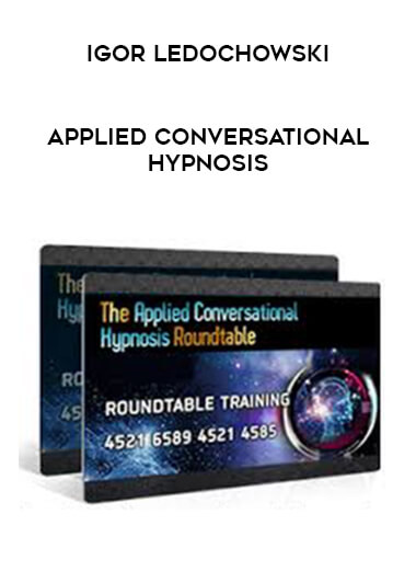 Applied Conversational Hypnosis by Igor Ledochowski from https://illedu.com