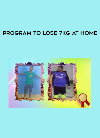 Program to lose 7KG at HOME from https://illedu.com