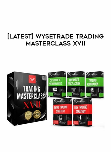 [Latest] Wysetrade Trading Masterclass XVII from https://illedu.com