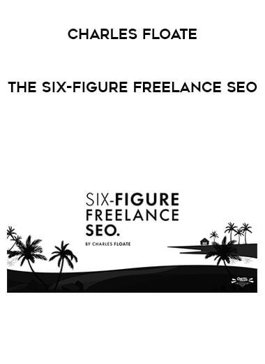 Charles Floate - The Six-Figure Freelance SEO from https://illedu.com