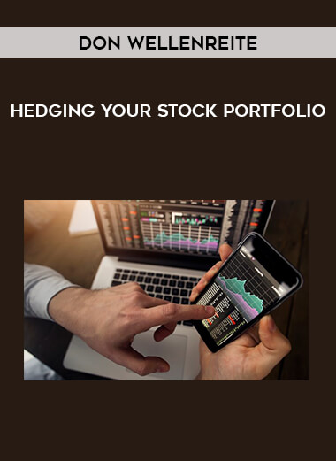 Don Wellenreite - Hedging Your Stock Portfolio from https://illedu.com