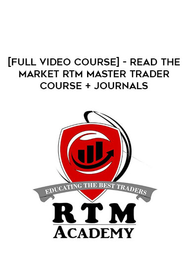 [Full Video Course] - Read The Market RTM Master Trader Course + Journals from https://illedu.com