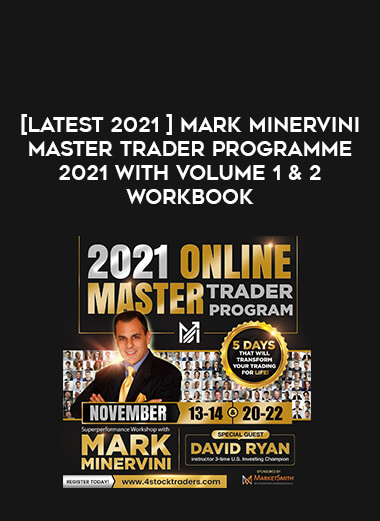 [Latest 2021 ] Mark Minervini Master Trader Programme 2021 with Volume 1 & 2 Workbook from https://illedu.com