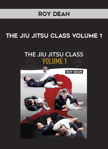 Roy Dean - The Jiu Jitsu Class Volume 1 from https://illedu.com