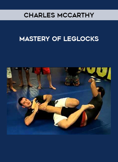 Charles McCarthy - Mastery of Leglocks from https://illedu.com