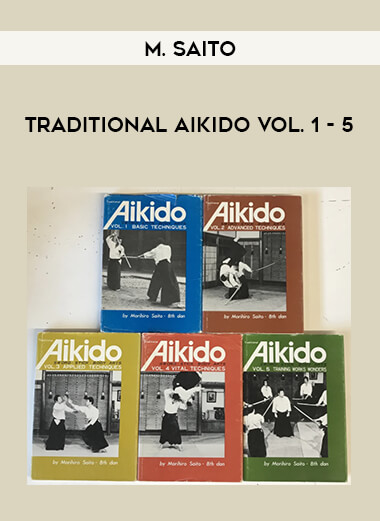 M. Saito - Traditional Aikido Vol. 1 - 5 from https://illedu.com