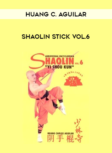 Huang C. Aguilar - Shaolin Stick Vol.6 from https://illedu.com