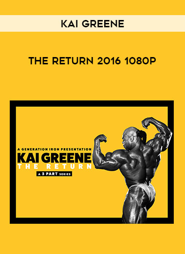 Kai Greene The Return 2016 1080p from https://illedu.com