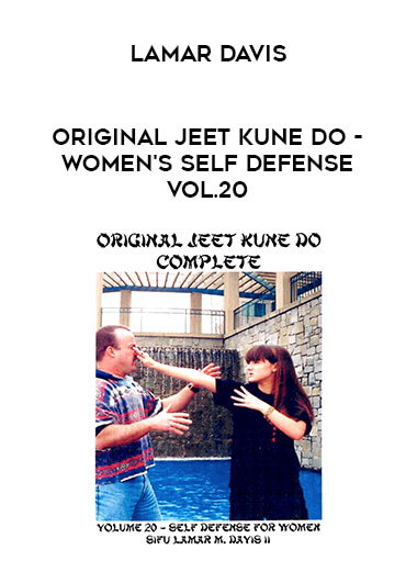 Lamar Davis - Original Jeet Kune Do - Women's Self Defense Vol.20 from https://illedu.com
