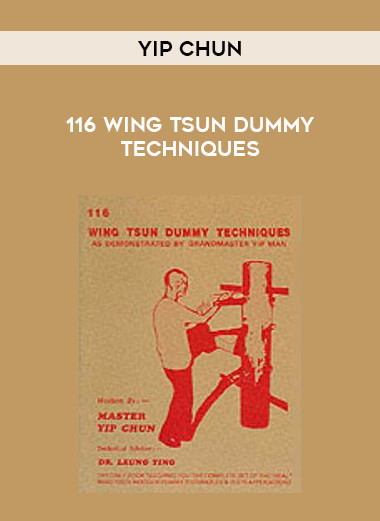Yip Chun - 116 Wing Tsun Dummy Techniques from https://illedu.com