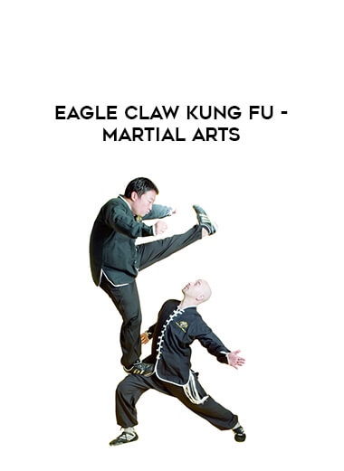 Eagle Claw Kung Fu - Martial Arts from https://illedu.com