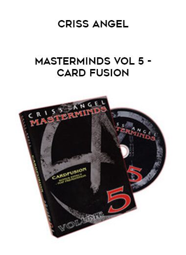 Criss Angel - Masterminds Vol 5 - Card Fusion from https://illedu.com