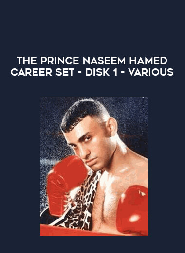 The Prince Naseem Hamed Career Set - Disk 1 - Various from https://illedu.com